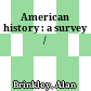 American history : a survey /