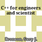 C++ for engineers and scientist
