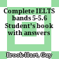 Complete IELTS bands 5-5.6 Student’s book with answers