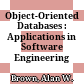 Object-Oriented Databases : Applications in Software Engineering /