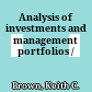 Analysis of investments and management portfolios /