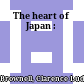 The heart of Japan :