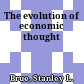 The evolution of economic thought
