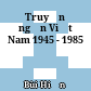 Truyện ngắn Việt Nam 1945 - 1985