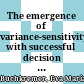 The emergence of variance-sensitivity with successful decision rules /