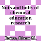 Nuts and bolts of chemical education research