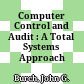 Computer Control and Audit : A Total Systems Approach /