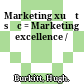 Marketing xuất sắc = Marketing excellence /