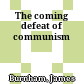 The coming defeat of communism