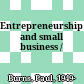 Entrepreneurship and small business /