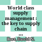 World class supply management : the key to supply chain management /