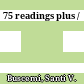 75 readings plus /