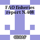 FAO fisheries report N.408
