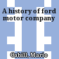 A history of ford motor company