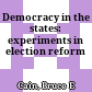 Democracy in the states: experiments in election reform