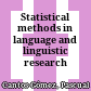 Statistical methods in language and linguistic research