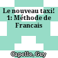 Le nouveau taxi! 1: Méthode de Francais