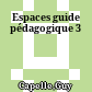 Espaces guide pédagogique 3