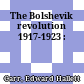 The Bolshevik revolution 1917-1923 :