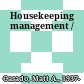 Housekeeping management /