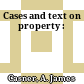 Cases and text on property :