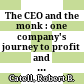 The CEO and the monk : one company's journey to profit and purpose /