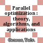 Parallel optimization : theory, algorithms, and applications /