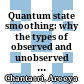 Quantum state smoothing: why the types of observed and unobserved measurements matter