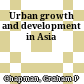 Urban growth and development in Asia