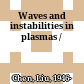 Waves and instabilities in plasmas /