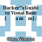 Hacker"s Guide to Visual Basic [Đĩa mềm] /