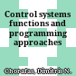 Control systems functions and programming approaches