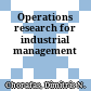 Operations research for industrial management