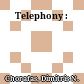 Telephony :