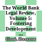 The World Bank Legal Review, Volume 5: Fostering Development through Opportunity, Inclusion, and Equity