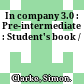In company 3.0 : Pre-intermediate : Student's book /