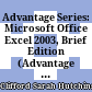 Advantage Series: Microsoft Office Excel 2003, Brief Edition (Advantage Series) (Spiral-bound) /