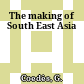 The making of South East Asia