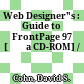 Web Designer"s : Guide to FrontPage 97 [Đĩa CD-ROM] /