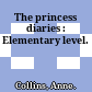 The princess diaries : Elementary level.