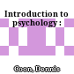 Introduction to psychology :