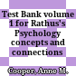 Test Bank volume 1 for Rathus's Psychology concepts and connections
