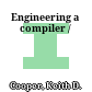 Engineering a compiler /