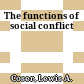 The functions of social conflict