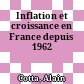 Inflation et croissance en France depuis 1962