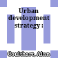 Urban development strategy :