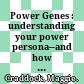 Power Genes : understanding your power persona--and how to wield it at work /
