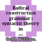 Radical construction grammar : syntactic theory in typological perspective /
