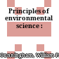 Principles of environmental science :