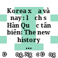 Korea xưa và nay : lịch sử Hàn Quốc tân biên: The new history of Korea
